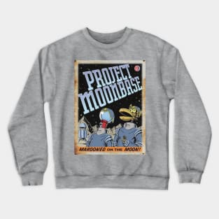 Mystery Science Rusty Barn Sign 3000 - Project Moonbase Crewneck Sweatshirt